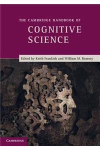 The Cambridge Handbook of Cognitive Science