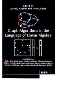 Graph Algorithms in the Language of Linear Algebra