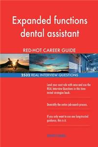 Expanded functions dental assistant RED-HOT Career; 2532 REAL Interview Question