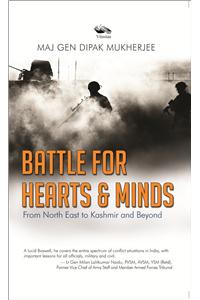 Battle for Hearts & Mind from North East to Kashmir and beyond