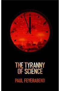 The Tyranny of Science