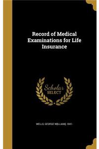 Record of Medical Examinations for Life Insurance