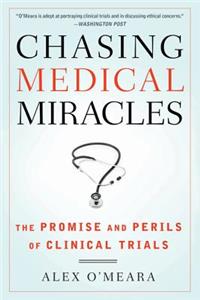 Chasing Medical Miracles