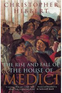 Rise and Fall of the House of Medici