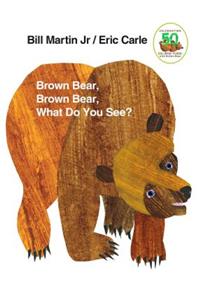 Brown Bear, Brown Bear, What Do You See?