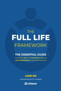 The Full Life Framework, The Essential Guide