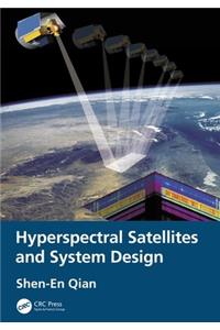 Hyperspectral Satellites and System Design