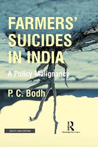 Farmers' Suicides in India: A Policy Malignancy