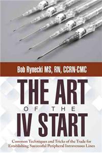 The Art of the IV Start