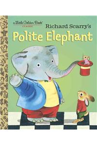 Richard Scarry's Polite Elephant