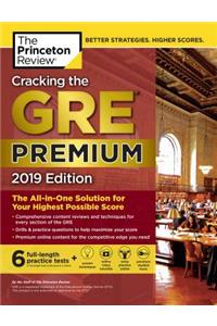 Cracking the GRE Premium Edition with 6 Practice Tests, 2019: The All-In-One Solution for Your Highest Possible Score