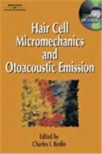 Hair Cell Micromechanics and Otoacoustic Emission