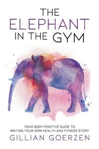 The Elephant in the Gym