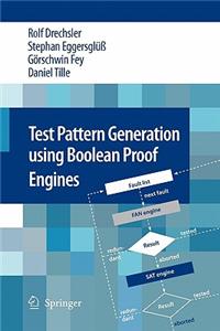 Test Pattern Generation Using Boolean Proof Engines