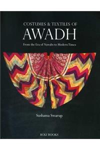 Costumes and Textiles of Awadh