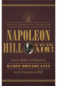 Napoleon Hill Is on the Air!