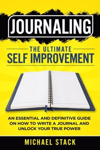 Journaling The Ultimate Self Improvement