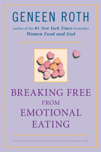 Breaking Free from Emotional Eating