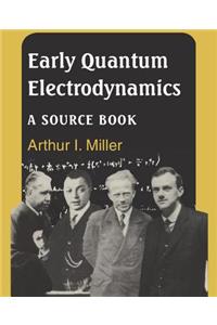 Early Quantum Electrodynamics