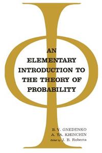 An Elementary Introduction to the Theory of Probability