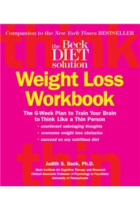 The Beck Diet Weight Loss Workbook