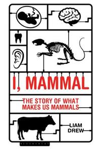 I, Mammal