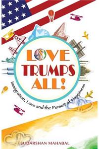 Love Trumps All!