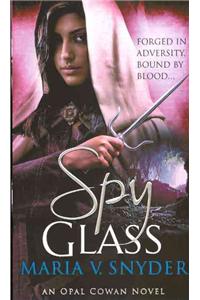 Spy Glass. Maria V. Snyder