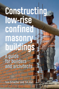 Constructing Low-Rise Confined Masonry Buildings