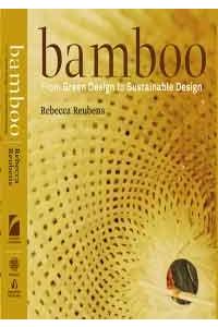 Bamboo : From Green Design to Sustainable Design

