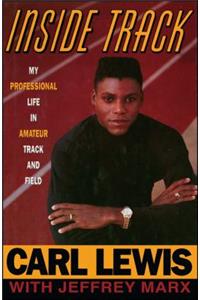 Inside Track: Autobiography of Carl Lewis