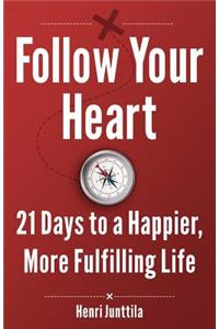 Follow Your Heart