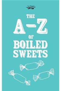 The A-Z of Boiled Sweets