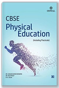 Physical Education (Incl. Practical's): Textbook for CBSE Class 11