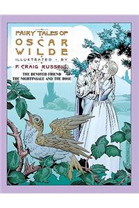 Fairy Tales of Oscar Wilde: The Devoted Friend/The Nightingale and the Rose