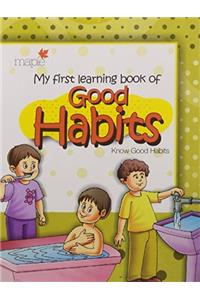 My First Learning Book of Good Habits