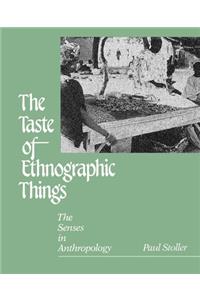 The Taste of Ethnographic Things