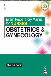 Exam Preparatory Manual for Nurses Obstetrics & Gynecology