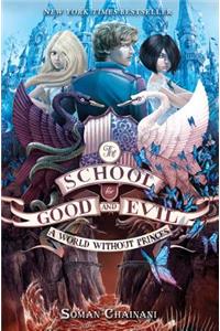 The School for Good and Evil #2: A World Without Princes