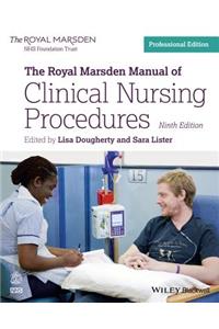 The Royal Marsden Manual of Clinical Nursing Procedures