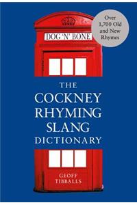 The Cockney Rhyming Slang Dictionary