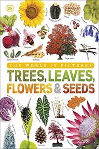 Trees, Leaves, Flowers & Seeds