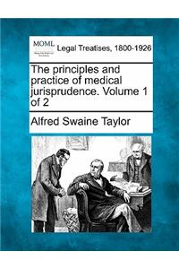 The principles and practice of medical jurisprudence. Volume 1 of 2