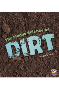 The Simple Science of Dirt