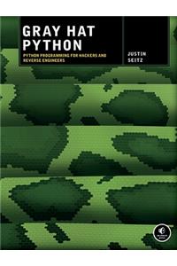 Gray Hat Python: Python Programming for Hackers and Reverse Engineers