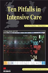 Ten Pitfalls In Intensive Care