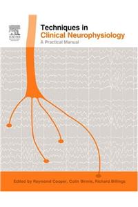 Techniques in Clinical Neurophysiology: A Practical Manual