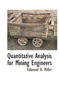 Quantitative Analysis for Mining Engineers