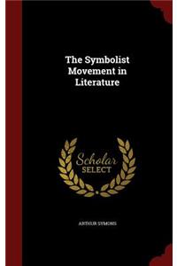 The Symbolist Movement in Literature