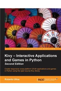 Kivy - Interactive Applications and Games in Python second edition